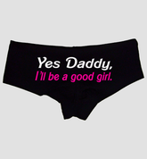 Yes Daddy I’ll Be A Good Girl Panties – DDLG Brat Cotton Boyshorts for Women, Flirty Submissive Lingerie S-3X Gift
