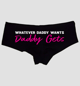 Sexy Girl Rock Whatever Daddy Wants Daddy Gets Women’s Booty Shorts – Premium Cotton Flirty Panties – Fun Gift for Her