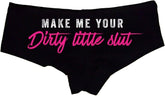 Sexy Girl Rock Make Me Your Dirty Little Slut Panties – Cheeky Low-Rise Lingerie for Naughty Wife, Submissive, or BDSM