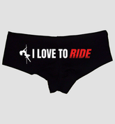 I Love to Ride Panties – Funny Women’s Boyshort Lingerie