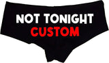 Sexy Girl Rock Custom Not Tonight Panties for Women – Personalized Cotton Booty Shorts, Funny Low-Rise Lingerie Gift for Wife
