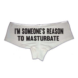 I'm Someone's Reason to Masturbate Booty Shorts Boyshort Cotton Bikini Bottom Sexy Panties