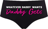 Sexy Girl Rock Whatever Daddy Wants Daddy Gets Women’s Booty Shorts – Premium Cotton Flirty Panties – Fun Gift for Her