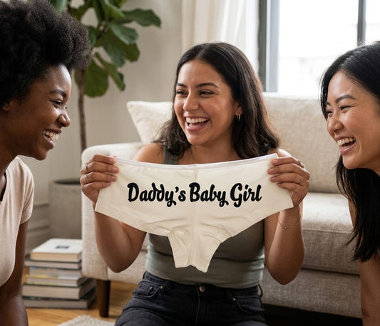 Daddy’s Baby Girl – The Playful & Cheeky Custom Panties That Make Girls Night Unforgettable