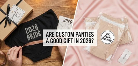 Are Custom Panties a Good Gift in 2026?