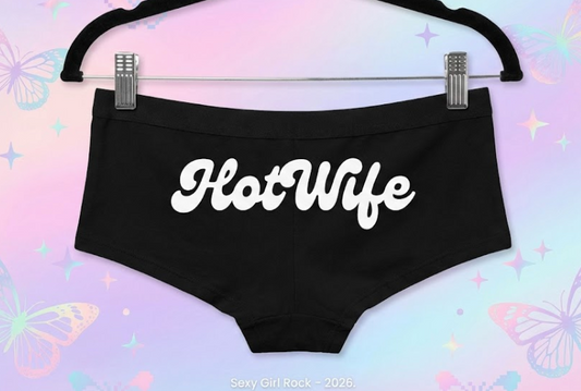 Hotwife Panties – Bold & Confident Style | Sexy Girl Rock 2026