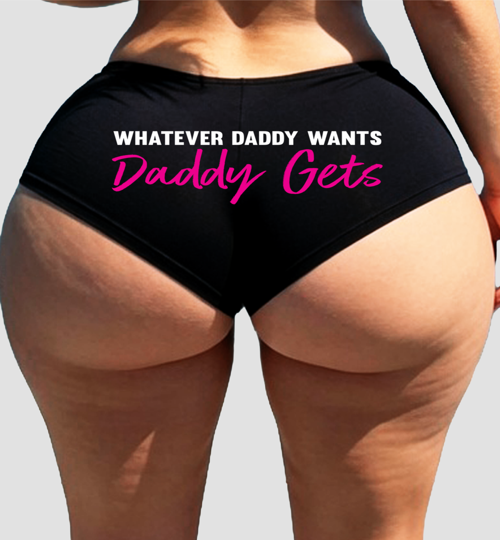 Sexy Girl Rock Whatever Daddy Wants Daddy Gets Women’s Booty Shorts – Premium Cotton Flirty Panties – Fun Gift for Her