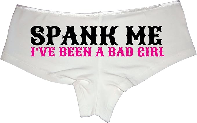 Spank Me I’ve Been a Bad Girl Panties—Naughty Cotton Booty Shorts, Cheeky Low-Rise Lingerie for Submissive Wives