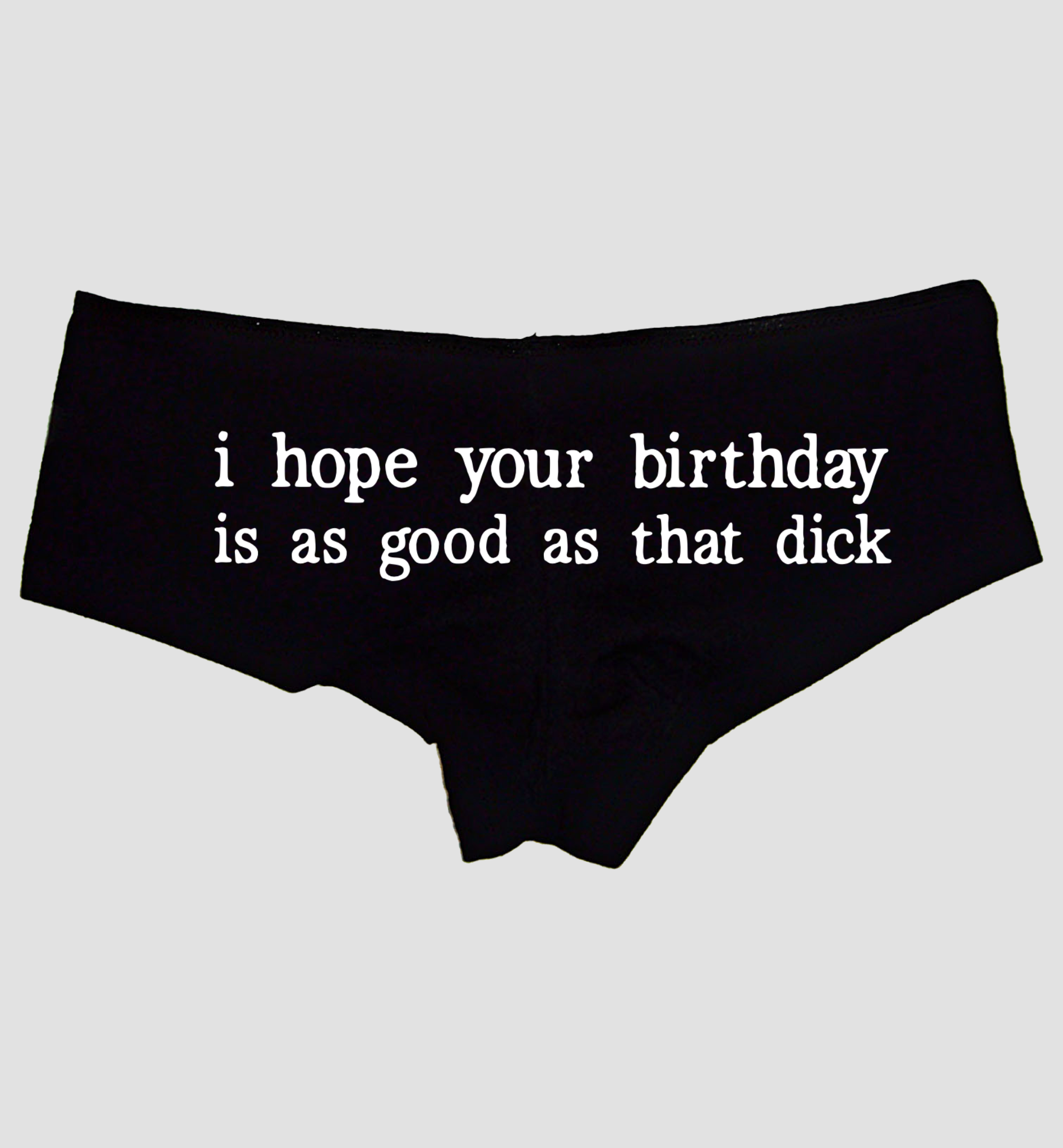 Sexy Girl Rock Hope Your Birthday Is Good Panties – Funny Women’s Boyshort Underwear – Birthday Gift Lingerie for Her