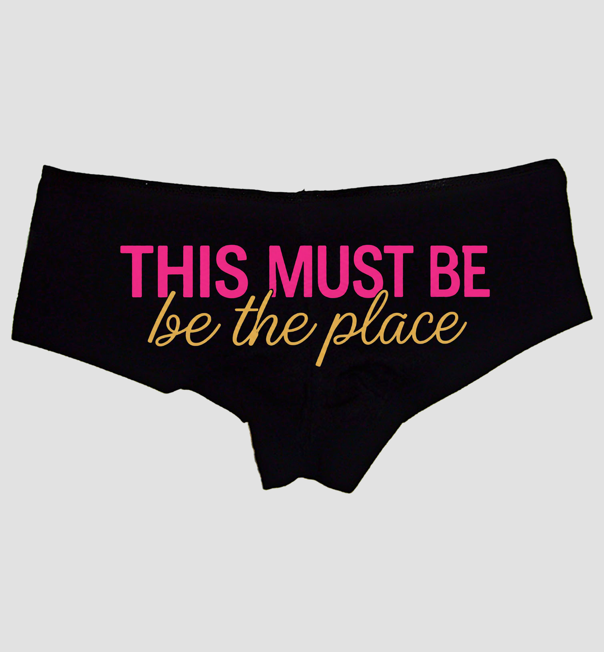 This Must Be the Place Panties – Women’s Flirty Boyshorts