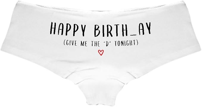 Sexy Girl Rock Happy Birthday (Give Me The ‘D’ Tonight) Booty Shorts – Premium Cotton Naughty Panties for Women–Birthday Gift