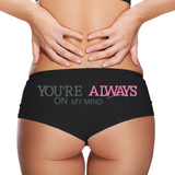 Sexy Girl Rock You’re Always on My Mind Panties – Women’s Romantic Boyshort Underwear – Cute Valentine’s Lingerie
