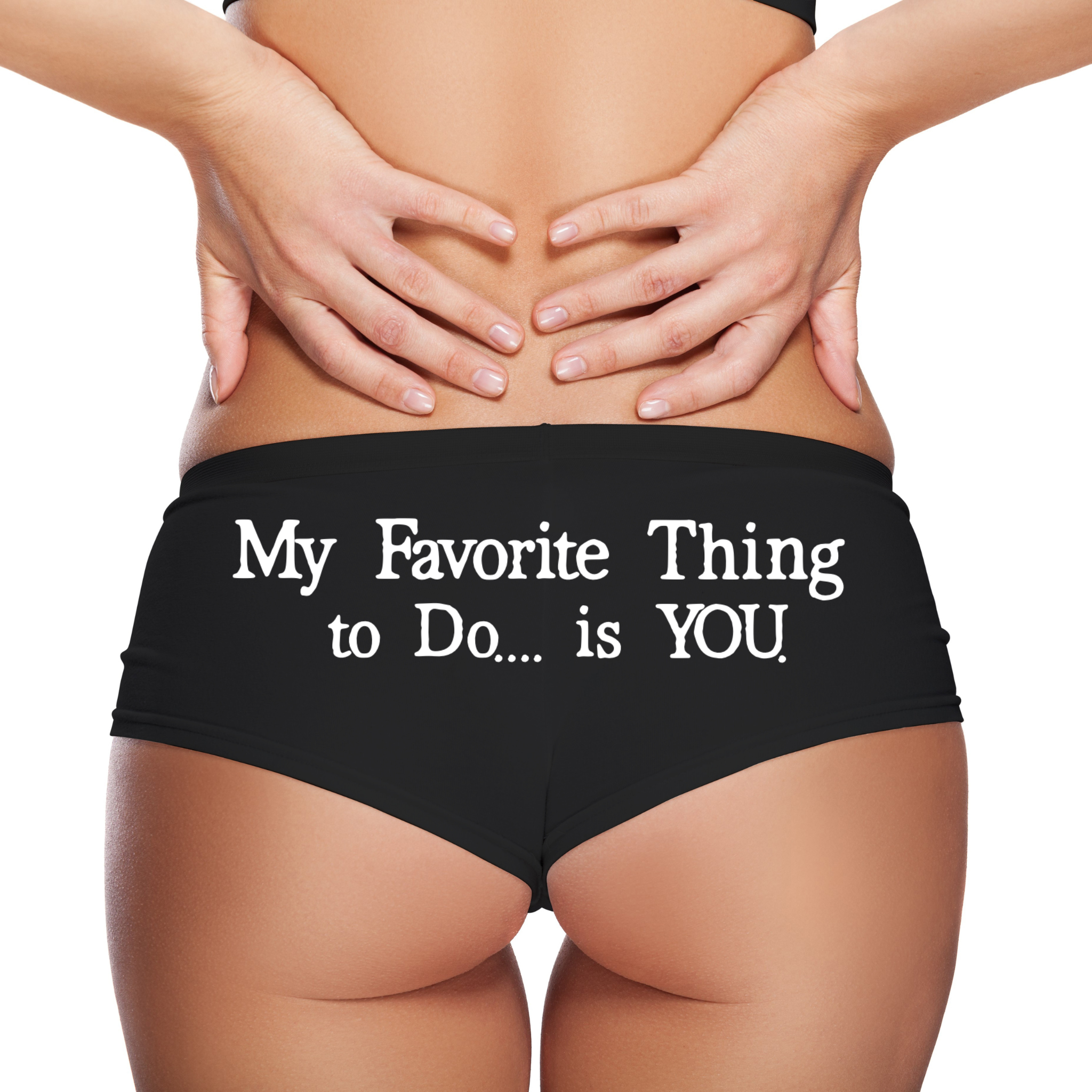 Sexy Girl Rock My Favorite Thing to Do Is You Panties – Women’s Funny Romantic Boyshort Underwear – Flirty Lingerie Gift