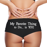 Sexy Girl Rock My Favorite Thing to Do Is You Panties – Women’s Funny Romantic Boyshort Underwear – Flirty Lingerie Gift