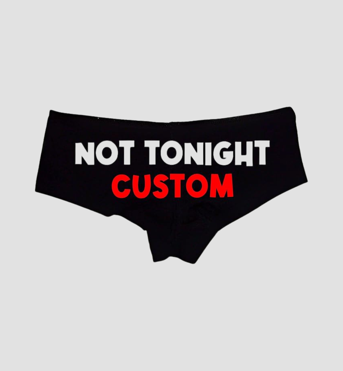 Sexy Girl Rock Custom Not Tonight Panties for Women – Personalized Cotton Booty Shorts, Funny Low-Rise Lingerie Gift for Wife