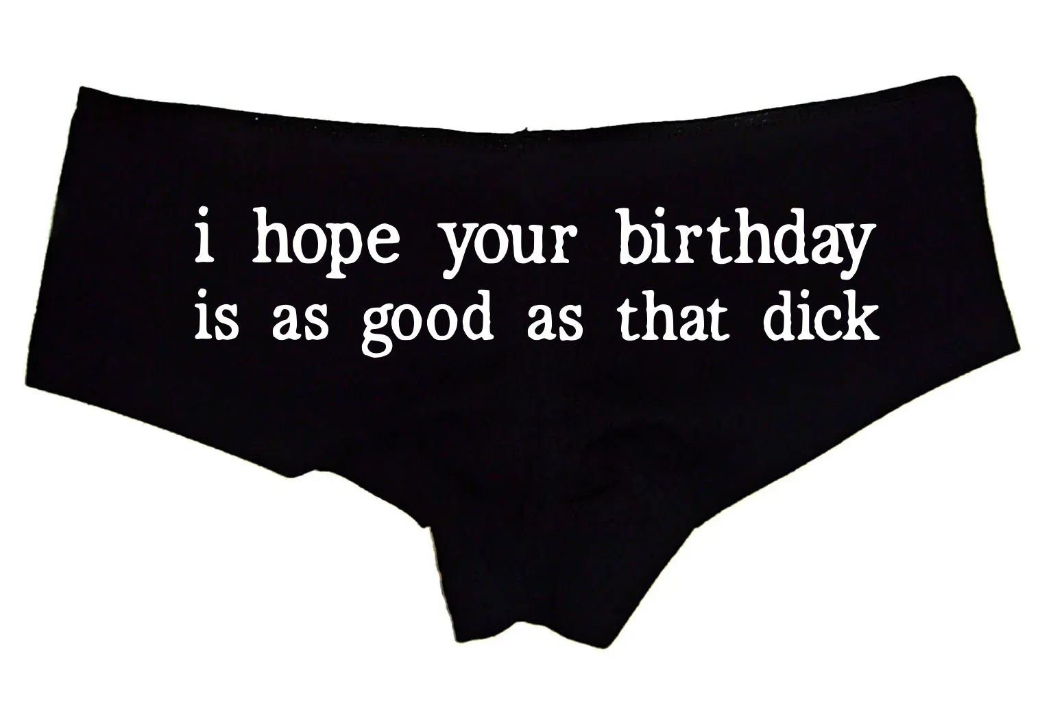 Sexy Girl Rock Hope Your Birthday Is Good Panties – Funny Women’s Boyshort Underwear – Birthday Gift Lingerie for Her