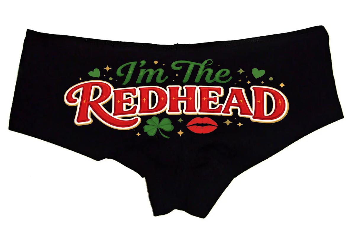 Sexy Girl Rock I’m The Redhead Panties – Funny Women’s Boyshort Underwear – St Patrick’s Day & Dibs-Inspired Lingerie Gift