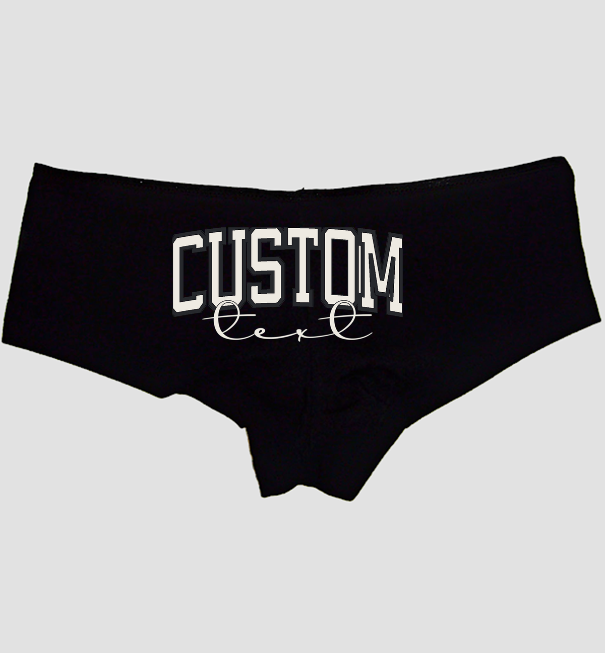 Black customizable boyshort panties with CUSTOM text centered on the seat — Sexy Girl Rock